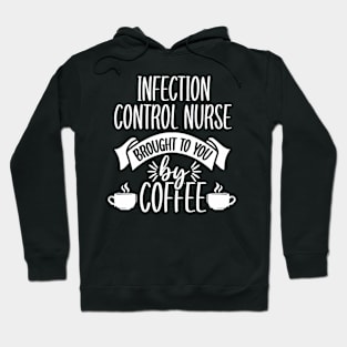 Infection Control Nurse Coffee RN Prevention Nursing Hoodie